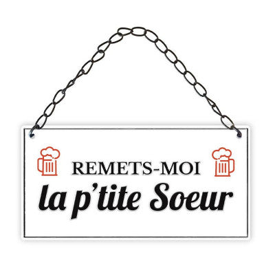 Plaque Métal 20 X 10 Cm - Remets-moi La P'tite Soeur
